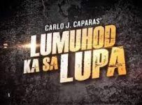 Lumuhod Ka sa Lupa August 15 2024